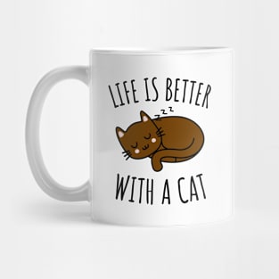 Life is Better With a Cat Mug